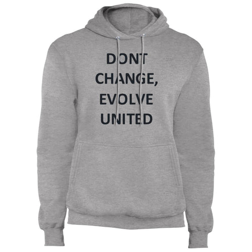 Don't Change, Evolve United  Core Fleece Pullover Hoodie